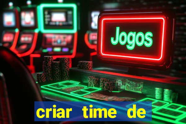 criar time de futebol simulador